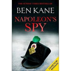 Ben Kane Napoleon'S Spy