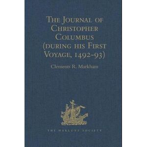 The Journal Of Christopher Columbus (During His First Voyage, 1492-93)