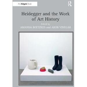 Heidegger And The Work Of Art History