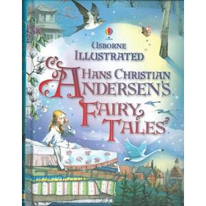 Anna Milbourne Illustrated Hans Christian Andersen'S Fairy Tales