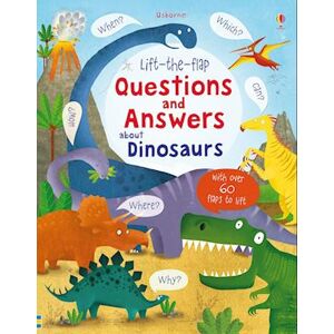 Katie Daynes Lift-The-Flap Questions And Answers About Dinosaurs