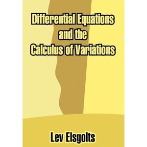 Lev Elsgolts Differential Equations And The Calculus Of Variations