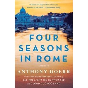 Anthony Doerr Four Seasons In Rome