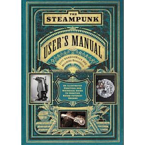 Jeff VanderMeer The Steampunk User'S Manual