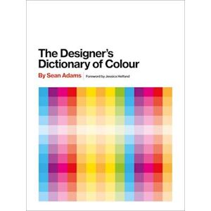 Sean Adams Designer'S Dictionary Of Colour [Uk Edition]