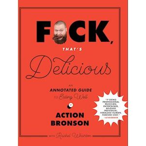 Action Bronson F*ck, That'S Delicious