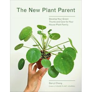 Darryl Cheng The New Plant Parent