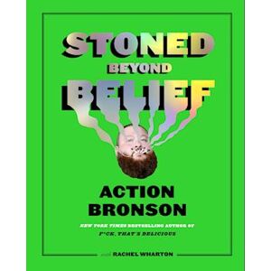 Action Bronson Stoned Beyond Belief