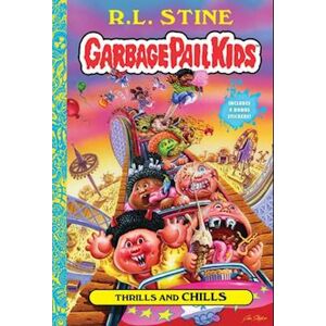 R. L. Stine Thrills And Chills (Garbage Pail Kids Book 2)