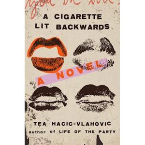 Tea Hacic-Vlahovic A Cigarette Lit Backwards