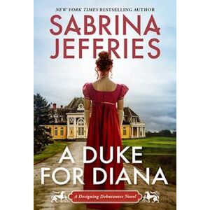 Sabrina Jeffries A Duke For Diana