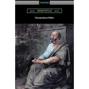 Aristotle Nicomachean Ethics (Translated By W. D. Ross With An Introduction By R. W. Browne)