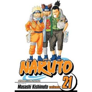 Masashi Kishimoto Naruto, Vol. 21