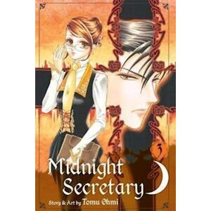 Tomu Ohmi Midnight Secretary, Vol. 3