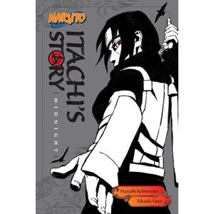 Takashi Yano Naruto: Itachi'S Story, Vol. 2