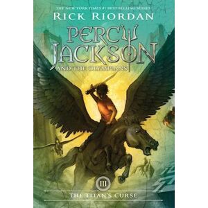 Rick Riordan Percy Jackson And The Olympians, Book Three The Titan'S Curse (Percy Jackson And The Olympians, Book Three)