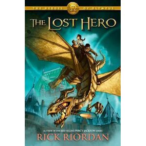 Rick Riordan Heroes Of Olympus, The, Book One The Lost Hero (Heroes Of Olympus, The, Book One)