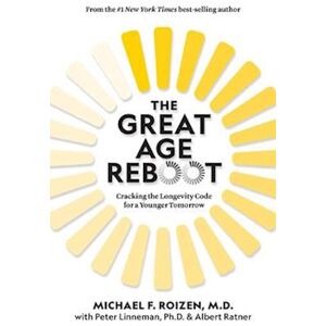 Michael F. Roizen The Great Age Reboot