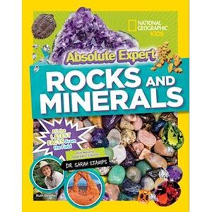 National Geographic Kids Absolute Expert: Rocks & Minerals