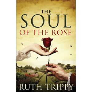 Ruth Trippy The Soul Of The Rose