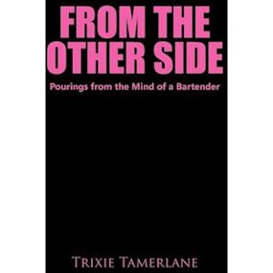 Trixie Tamerlane From The Other Side