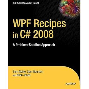 Sam Bourton Wpf Recipes In C# 2008