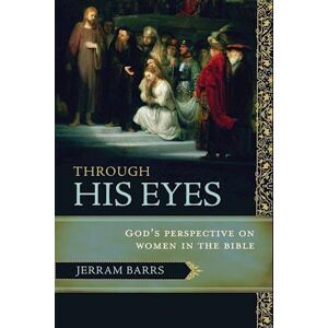 Jerram Barrs Through His Eyes