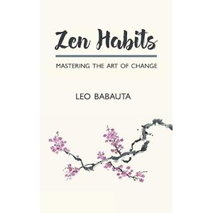Leo Babauta Zen Habits