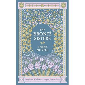 Charlotte Brontë The Bronte Sisters (Barnes & Noble Collectible Editions)