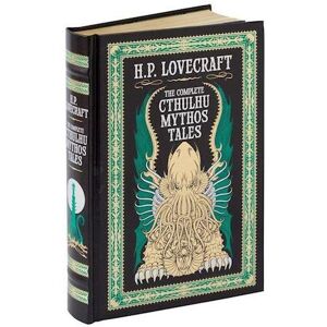 H. P. Lovecraft Complete Cthulhu Mythos Tales (Barnes & Noble Collectible Classics: Omnibus Edition)