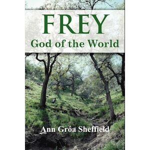 Ann Groa Sheffield Frey, God Of The World