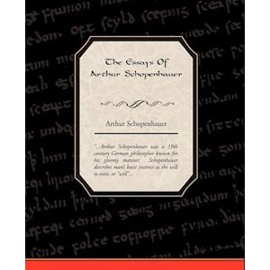 The Essays Of Arthur Schopenhauer