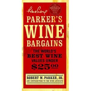 Robert M. Parker Parker'S Wine Bargains