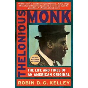 Robin D. G. Kelley Thelonious Monk