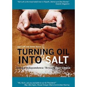 Gal Luft Turning Oil Into Salt