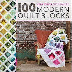 Tula Pink 100 Modern Quilt Blocks