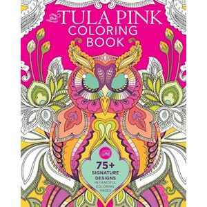 The Tula Pink Coloring Book