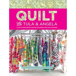 Tula Pink Quilt With Tula And Angela