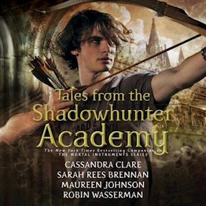 Cassandra Clare Tales From The Shadowhunter Academy