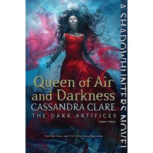 Cassandra Clare Queen Of Air And Darkness