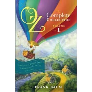 L. Frank Baum Oz, The Complete Collection, Volume 1