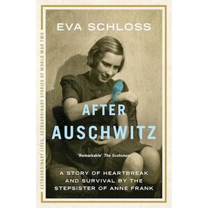 Eva Schloss After Auschwitz