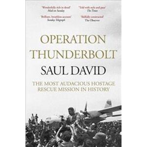 Saul David Operation Thunderbolt