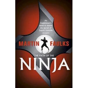 Martin Faulks The Path Of The Ninja