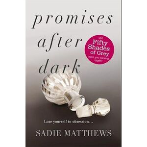 Sadie Matthews Promises After Dark (After Dark Book 3)