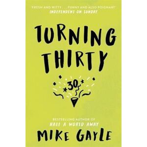 Mike Gayle Turning Thirty