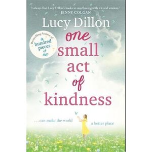 Lucy Dillon One Small Act Of Kindness