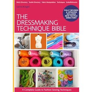 Lorna Knight The Dressmaking Technique Bible