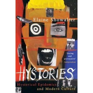 Elaine Showalter Hystories