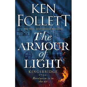 Ken Follett The Armour Of Light